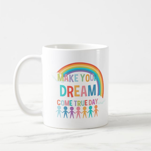 CANECA DE CAFÉ FAÇA SEU SONHO CHEGAR AO VERDADEIRO DIA (Esquerda)