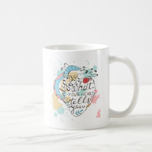 Caneca De Café Faça somente o que seu coração lhe diz
