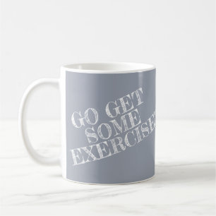 Caneca De Café Faça Um Exercício!