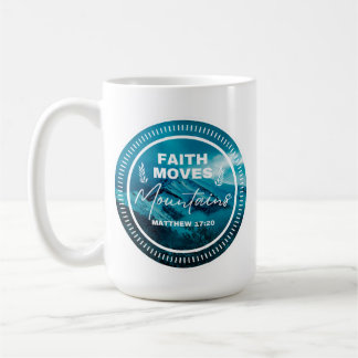 Caneca De Café Faith can moves mountains