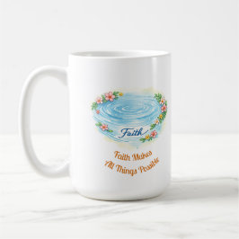 Caneca De Café Faith Water Ripple Flowers Easter Christian Mug