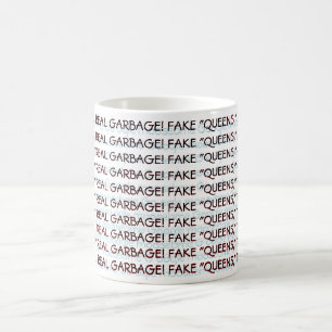 CANECA DE CAFÉ FALA "RAINHAS", VERDADEIRA GARBAGEM!
