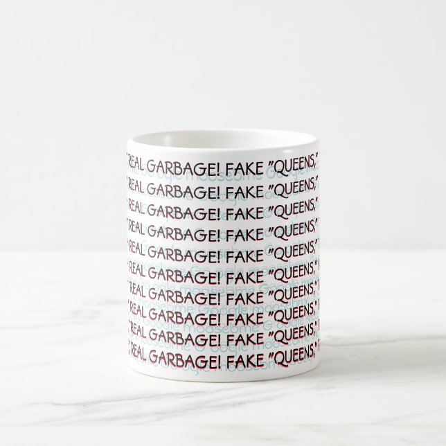 CANECA DE CAFÉ FALA "RAINHAS", VERDADEIRA GARBAGEM! (Centro)