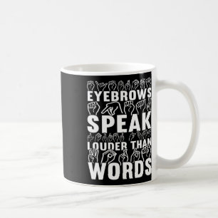 Caneca De Café Fale Mais Alto Do Que Palavras Sensibilização Surd