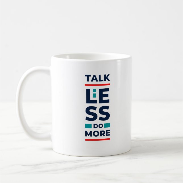 Caneca De Café Fale menos faça mais (Esquerda)