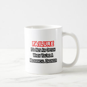Caneca De Café Falha...Não é uma opção...Engenheiro mecânico