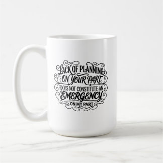 Caneca De Café Falta de planejamento dizendo divertido sarcástico