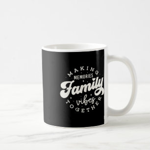 Caneca De Café Familiar Reunião 2025 Famílias Vibes Memórias do F