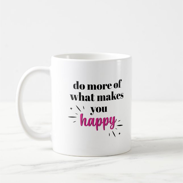 Caneca De Café Faz Você Feliz (Esquerda)
