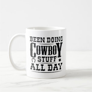Caneca De Café Fazendo Coisas de Cowboy o Dia Inteiro