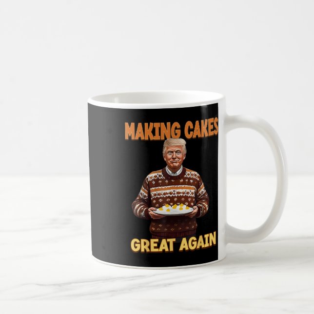Caneca De Café Fazer Cakes Excelente Novamente Engraçado Trump Le (Direita)