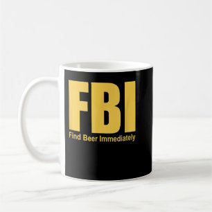 Caneca De Café FBI Encontra cerveja imediatamente