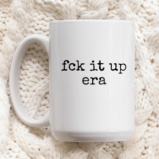 Caneca De Café Fck It Up Era Mug Funny Gift for Her or Friends
