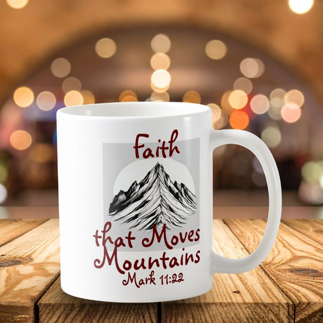 Caneca De Café Fé que Move Montanhas, Marcos 11:22 (Elegant Design, Faith Expression.)