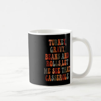 Caneca De Café Feijões E Rolos De Turcos Deixem-Me Ver Esse Casse