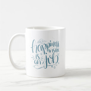 Caneca De Café felicidade interior é um trabalho