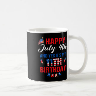 Caneca De Café Feliz 4 de julho e sim é meu aniversário 11 11 Ye