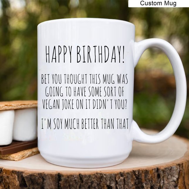 Caneca De Café Feliz aniversário! / Piadas Engraçadas de Aniversá (Happy Birthday! / Funny Vegan Birthday Soy Jokes Coffee Mug)