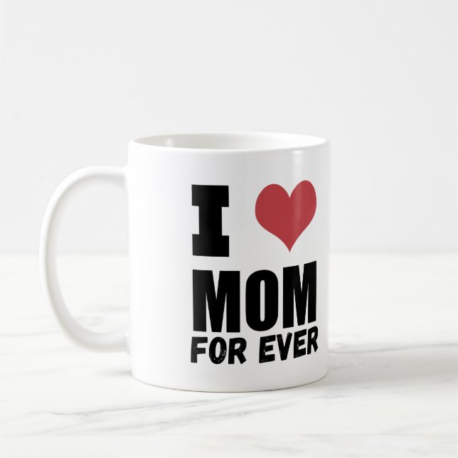Caneca De Café Feliz dia de as mães Ama Mãe Para Sempre (Esquerda)