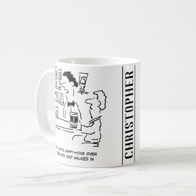 Caneca De Café Feliz Hour agora a esposa chegou (Frente Esquerda)