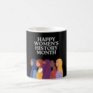Caneca De Café Feliz Mês da História das Mulheres