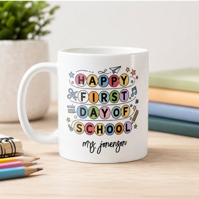 Caneca De Café Feliz Primeiro Dia de Aula Nome Personalizado (Happy First Day of School Personalized Name Coffee Mug)