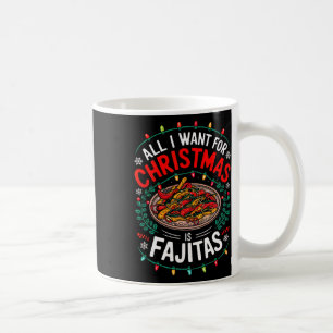 Caneca De Café Feliz Xmas Tudo O Que Quero Para O Natal Fajitas M