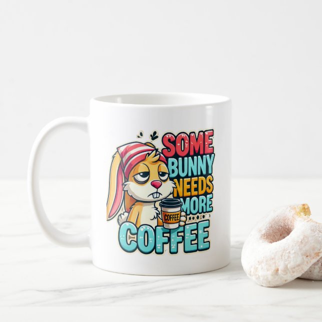 Caneca De Café Felz pascoa Dia Algum Coelhinho Precisa De Mais Ca (Com Donut)