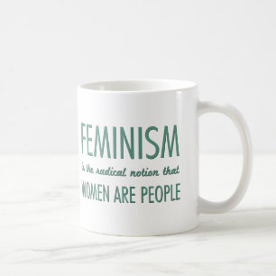 Caneca De Café Feminismo: A noção radical que as mulheres são