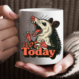 Caneca De Café Feral Irritado Possum Hoje Não É Tipografia