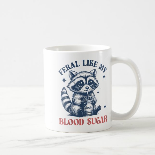 Caneca De Café Feral Like My Blood Sugar Raccoon Td1 Diabetes Awa (Direita)