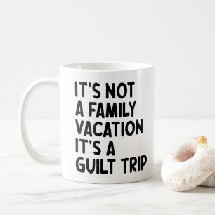 Caneca De Café Férias em Família É uma Viagem de Culpabilidade Eq