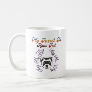 Caneca De Café Ferret Raw Fed