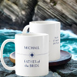 Caneca De Café Festa de casamento náutica presente padre da noiva<br><div class="desc">Festa de casamento com tema náutico para personalizar cada um dos membros da sua festa de casamento. O texto personalizado inclui o nome do convidado, a função ou a relação e o nome da noiva e do noivo e a data do casamento. Se você quiser se aventurar na ferramenta design,...</div>