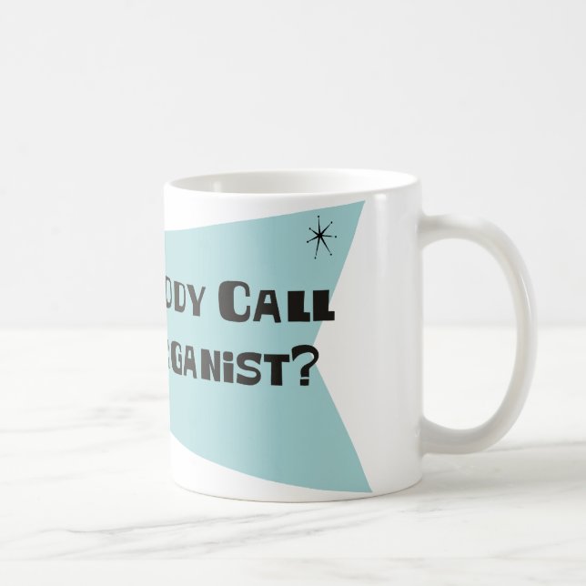 Caneca De Café Fez alguém chamada para um organista (Direita)