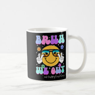 Caneca De Café Ficamos Felizes No Último Dia De Professora Garota