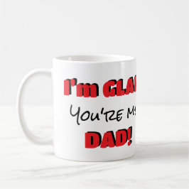 Caneca De Café Fico feliz que você seja meu Pai personalizável