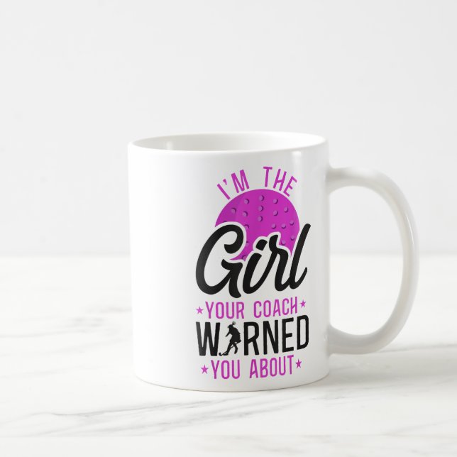 Caneca De Café Field Hockey I'm The Girl Your Coach Warned You Ab (Direita)