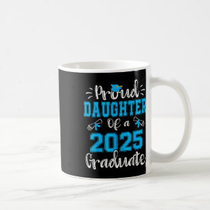 Caneca De Café Filha Orgulhosa De Um Formando 2025 Cl De 2025 Sen