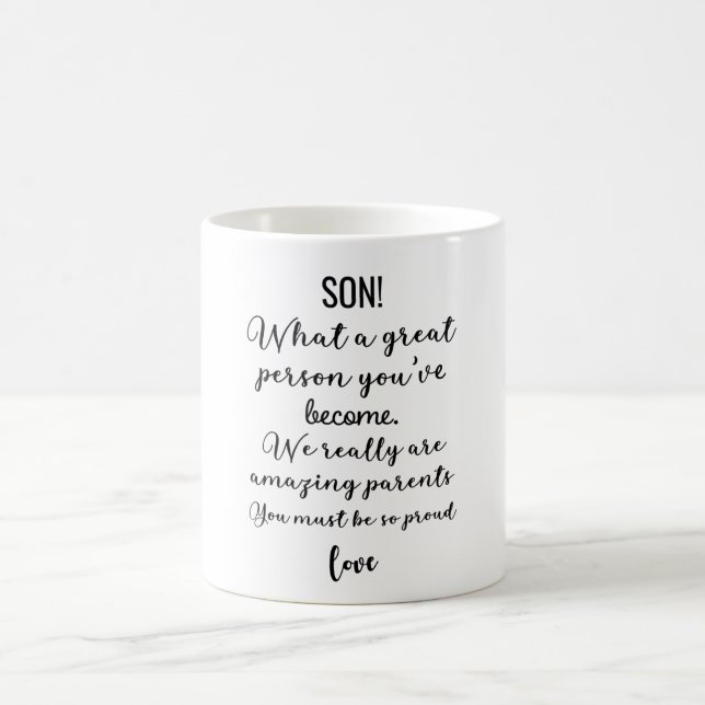 Caneca De Café Filho! Que pessoa Excelente você se tornou (Centro)