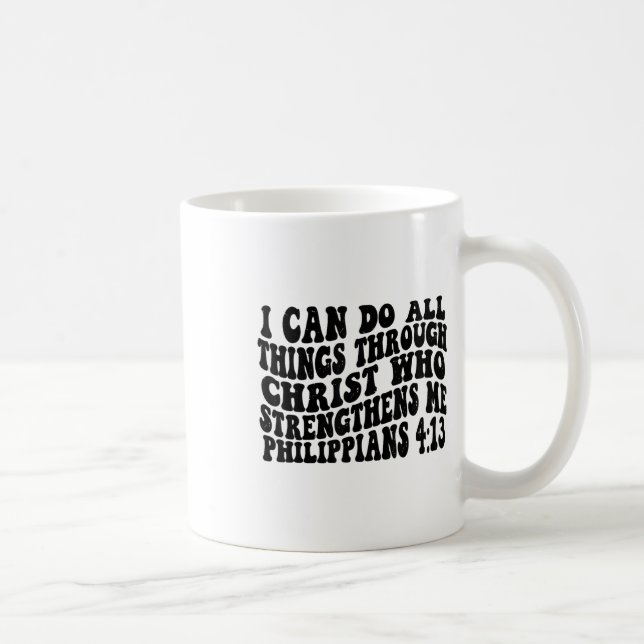 Caneca De Café Filipenses 4 13 Posso fazer todas as coisas atravé (Direita)