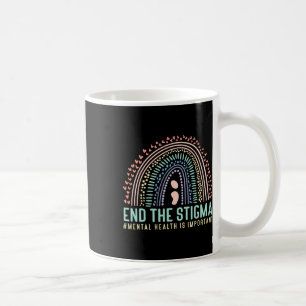 Caneca De Café Fim A Saúde Mental Estigma É Importante O Arco-Íri