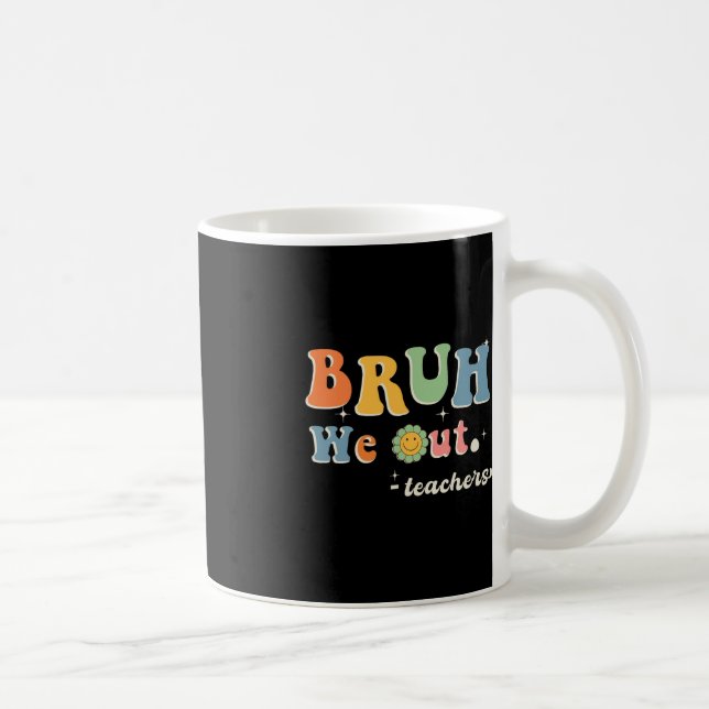 Caneca De Café Fim Bonito Do Ano Escolar Professor Summer Bruh Nó (Direita)