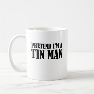 Caneca De Café Fingir que sou um homem de estanho