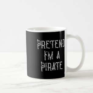Caneca De Café Fingir que sou uma fantasia pirata de Halloween pr
