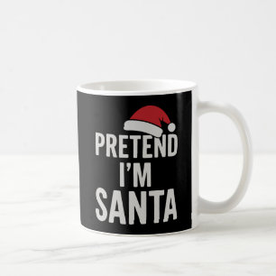Caneca De Café Finja que sou o Papai Noel - Humor Natalino Divert