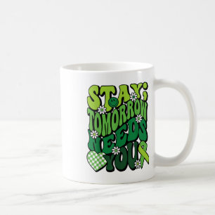 Caneca De Café Fique Amanhã Precisa De Sua Consciência Mental De