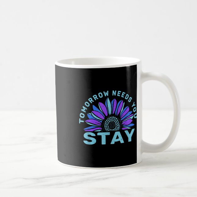 Caneca De Café Fique Amanhã Precisa Que Você Prevena O Suicídio (Direita)