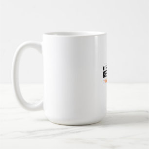 Caneca De Café Fique Calmo e Continue Acreditando. Isso Também Pa