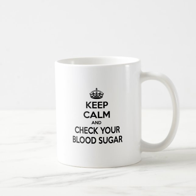 Caneca De Café Fique Calmo e verifique o seu açúcar no sangue (Direita)